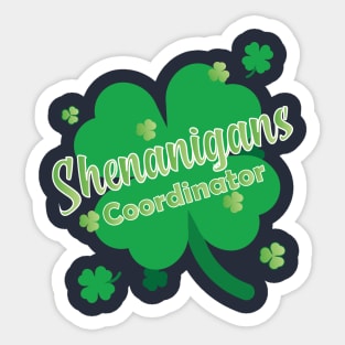 Shenanigans Coordinator St Patrick's Day Sticker